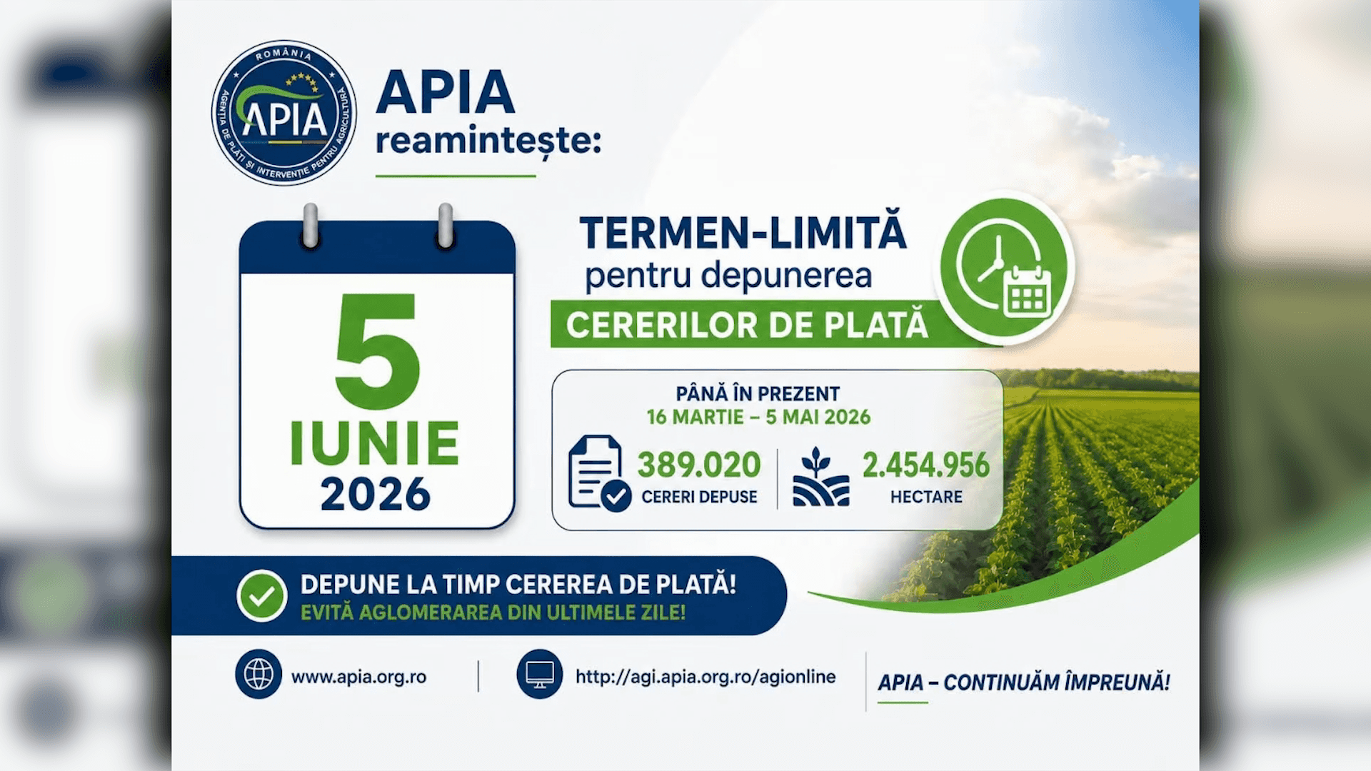 APIA: Termen limită pentru depunerea cererilor de plată - 5 iunie