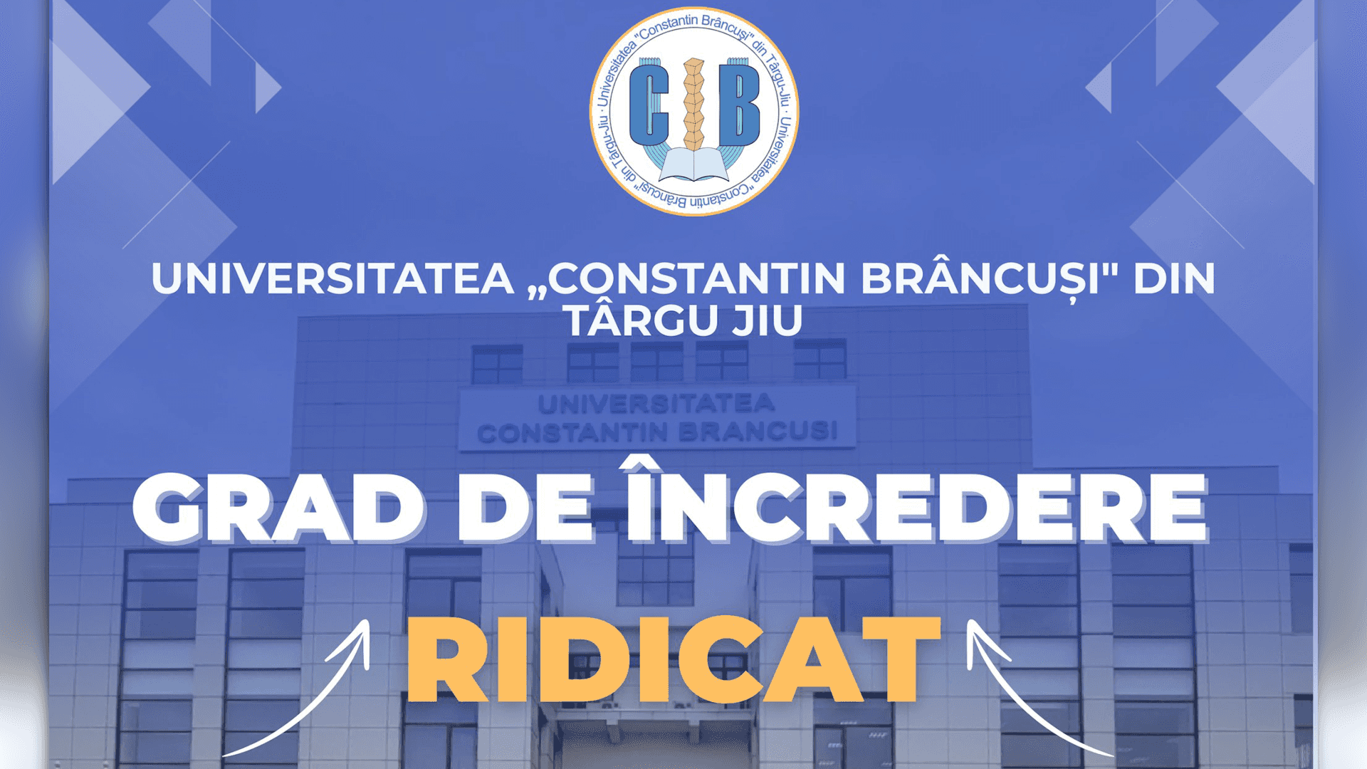Universitatea „Constantin Brâncuși” primește „Grad de Încredere Ridicat”