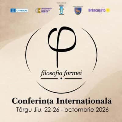 Conferința Internațională „Filosofia Formei”, la Târgu Jiu
